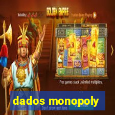 dados monopoly